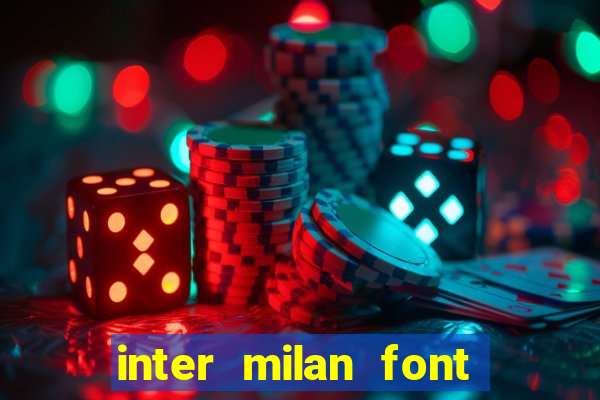 inter milan font free download